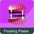 Floating Plates